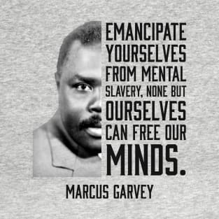 Emancipate yourselves from mental slavery, Marcus Garvey, Black History T-Shirt